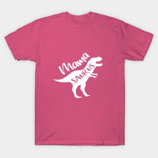 MamaSaurus, Mama Saurus, Mother Gift Idea T-Shirt